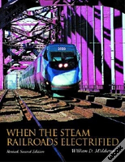 Capa do artigo When The Steam Railroads Electrified, Revised Second Edition
