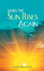 When The Sun Rises Again - Preview