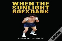 When The Sunlight Goes Dark
