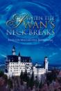When The Swan'S Neck Breaks - Preview