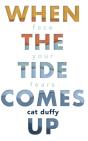 When The Tide Comes Up - Preview