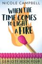 When The Time Comes To Light A Fire - Preview