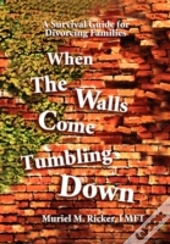 When The Walls Come Tumbling Down