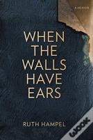 When The Walls Have Ears
