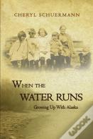When The Water Runs