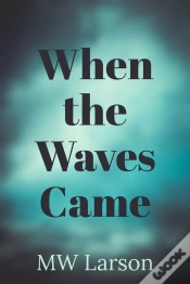 Capa do artigo When The Waves Came