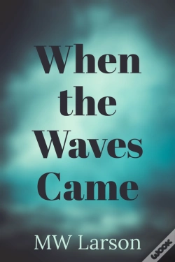Capa do artigo When The Waves Came