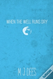 Capa do artigo When The Well Runs Dry