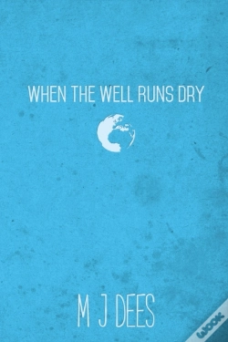Capa do artigo When The Well Runs Dry