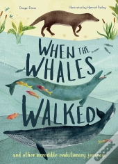 When The Whales Walked