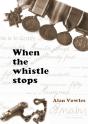 When The Whistle Stops - Preview