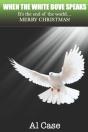 When The White Dove Speaks - Preview