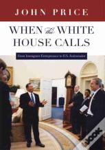 When The White House Calls