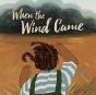 When The Wind Came - Preview