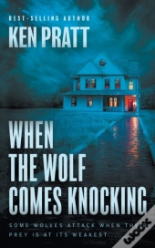 When The Wolf Comes Knocking