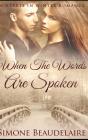When The Words Are Spoken - Preview
