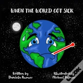 When The World Got Sick