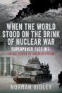 When The World Stood On The Brink Of Nuclear War - Preview