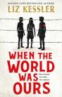 When The World Was Ours - Preview