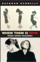 When Then Is Now