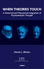 When Theories Touch : A Historical And Theoretical Integration Of Psychoanalytic Thought - Preview