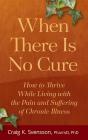 When There Is No Cure - Preview