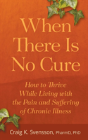When There Is No Cure - Preview