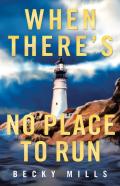 When There'S No Place To Run