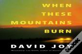 When These Mountains Burn
