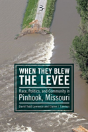 When They Blew The Levee - Preview