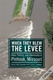 When They Blew The Levee