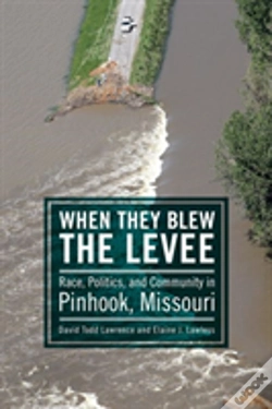 Capa do artigo When They Blew The Levee