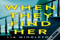 When They Find Her