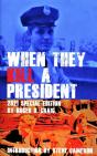 When They Kill A President: Special Edit - Preview