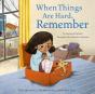 When Things Are Hard, Remember - Preview