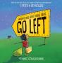 When Things Aren'T Going Right, Go Left - Preview