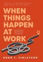 When Things Happen At Work (Revised) - Preview