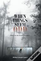 When Things Seem Odd