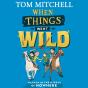 When Things Went Wild - Preview