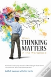 When Thinking Matters In The Workplace