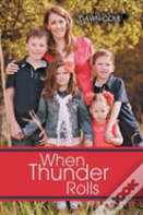 When Thunder Rolls