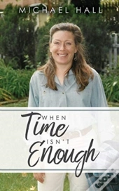 When Time Isn'T Enough