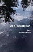 When To Ask For Rain