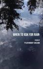 When To Ask For Rain - Preview