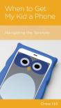 When To Get My Kid A Phone - Preview