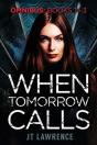 When Tomorrow Calls - Preview