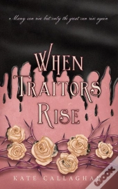 When Traitors Rise