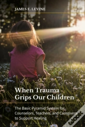 Capa do artigo When Trauma Grips Our Children