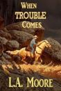 When Trouble Comes - Preview