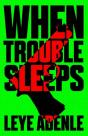 When Trouble Sleeps - Preview